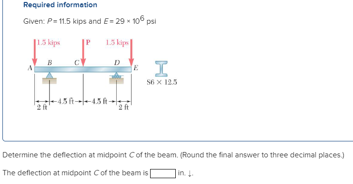 Solved Required information Given: P= 11.5 kips and E= 29 | Chegg.com