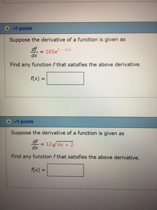 Solved o/1 points Suppose the derivative of a function is | Chegg.com