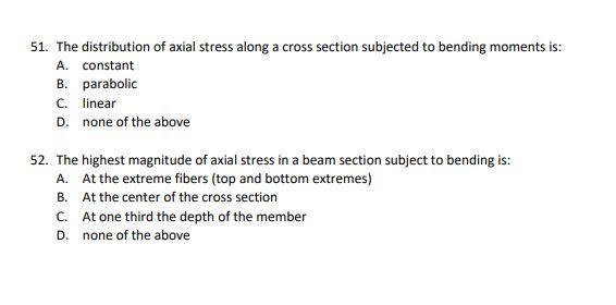 Solved 51. The distribution of axial stress along a cross | Chegg.com