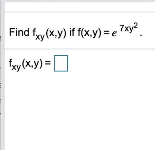 Solved Find Fxy X Y If F X Y E 7xy Fxy X Y