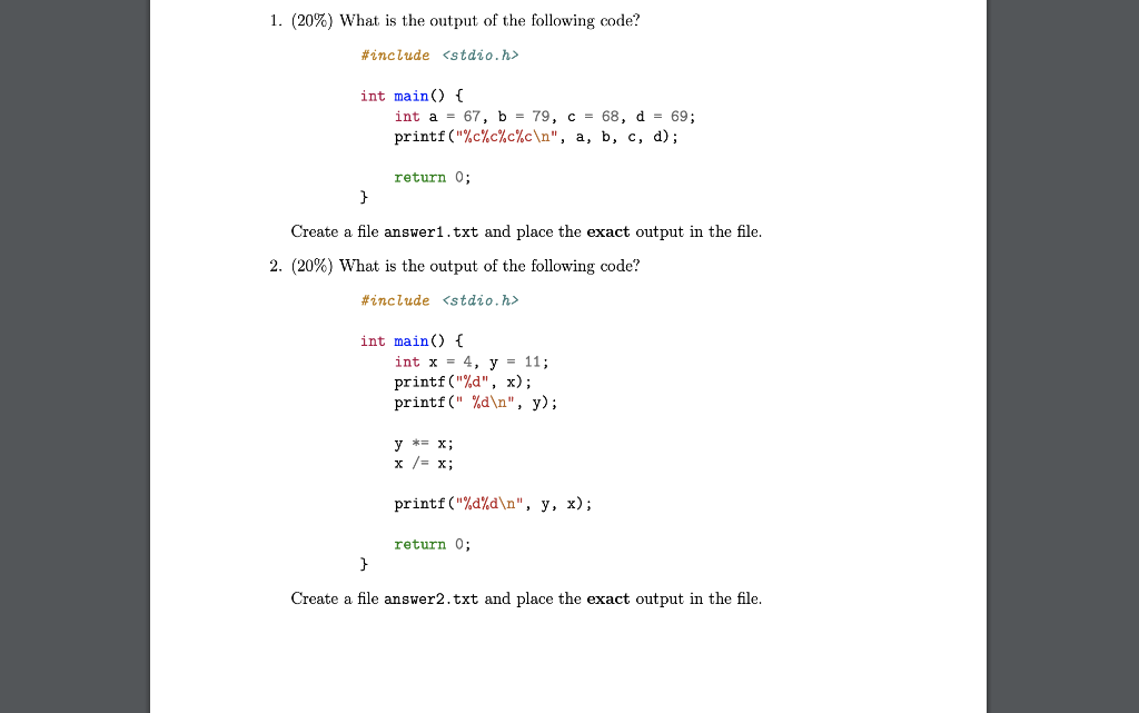 Solved 1 What Is The Output Of The Following Code Chegg Com