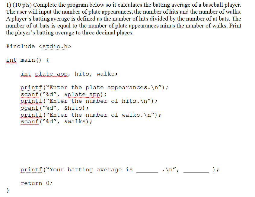 Solved 1) (10 pts) Complete the program below so it | Chegg.com