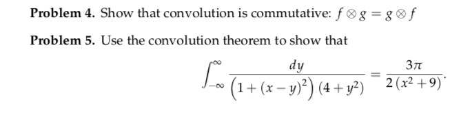Solved f Problem 4. Show that convolution is commutative: | Chegg.com