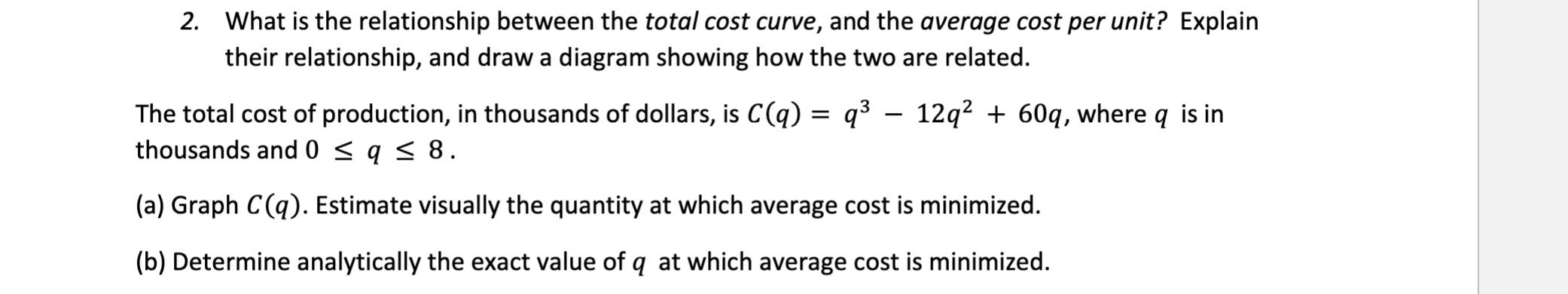 Solved 2. What is the relationship between the total cost | Chegg.com