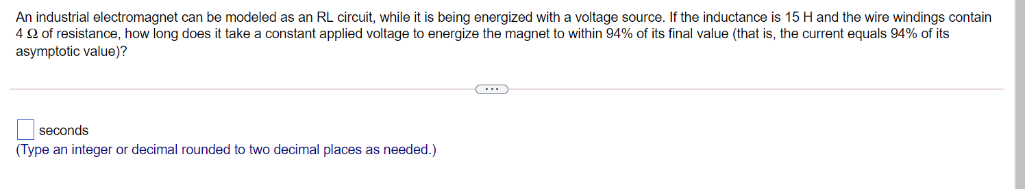 Solved An industrial electromagnet can be modeled as an RL | Chegg.com