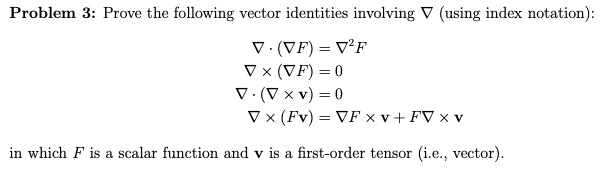 Solved Problem 3: Prove The Following Vector Identities | Chegg.com