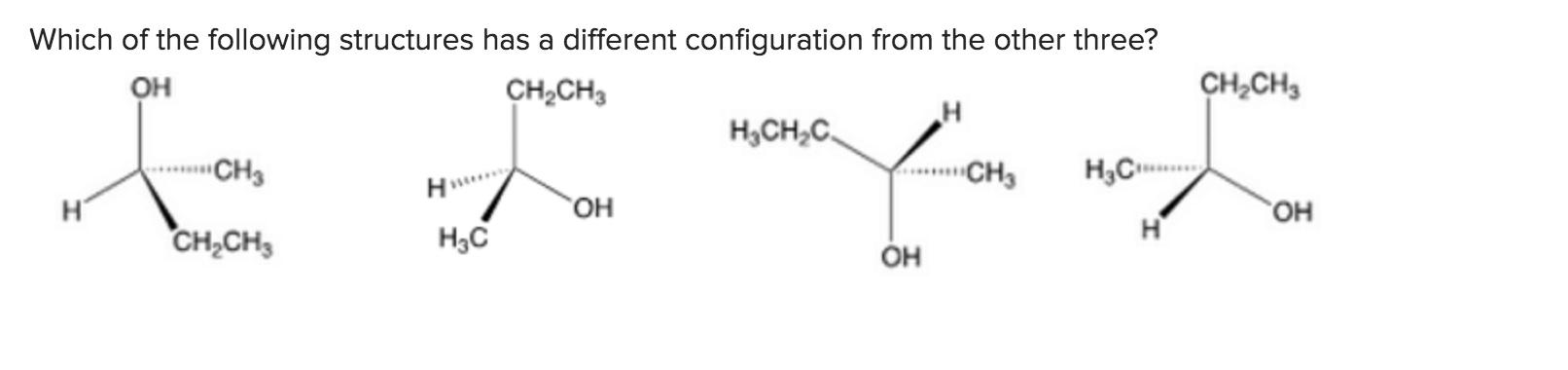 Solved Which of the following structures has a different | Chegg.com