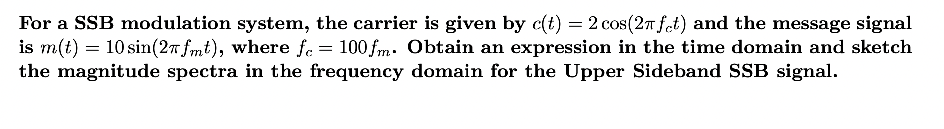 Solved = For a SSB modulation system, the carrier is given | Chegg.com