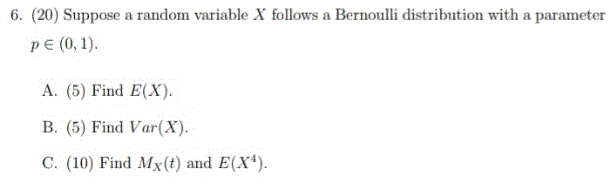 Solved 6. (20) Suppose a random variable X follows a | Chegg.com