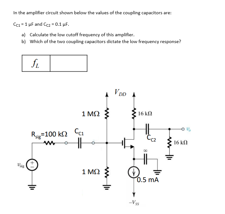 In the amplifier circuit shown below the values of