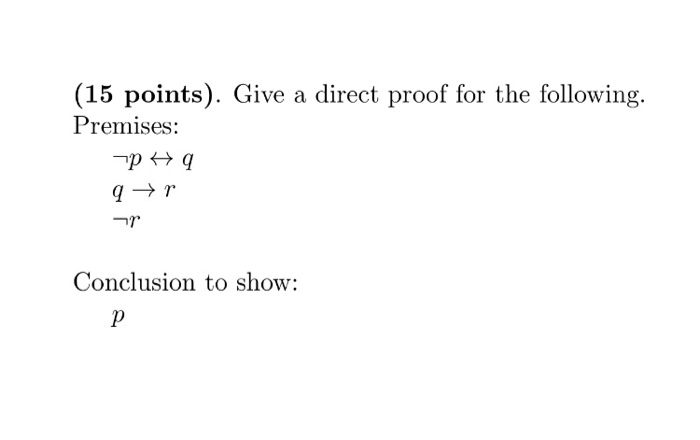 Solved (15 points). Give a direct proof for the following. | Chegg.com