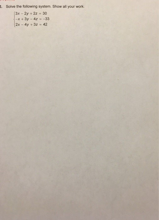 Solved . Solve the following system. Show all your work. | Chegg.com