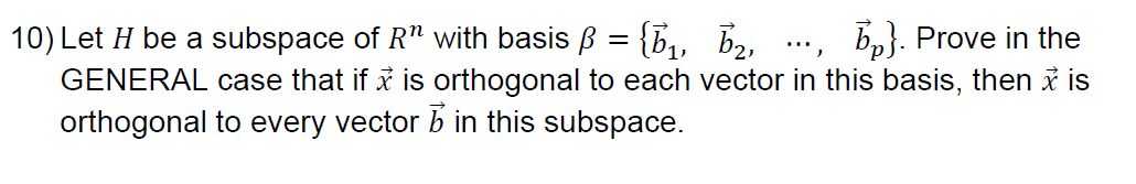 Solved 10 Let H Be A Subspace Of Rn With Basis Ss Bu Chegg Com