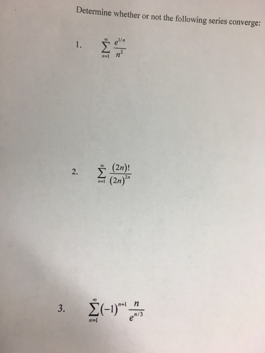 Solved Determine whether or not the following series | Chegg.com