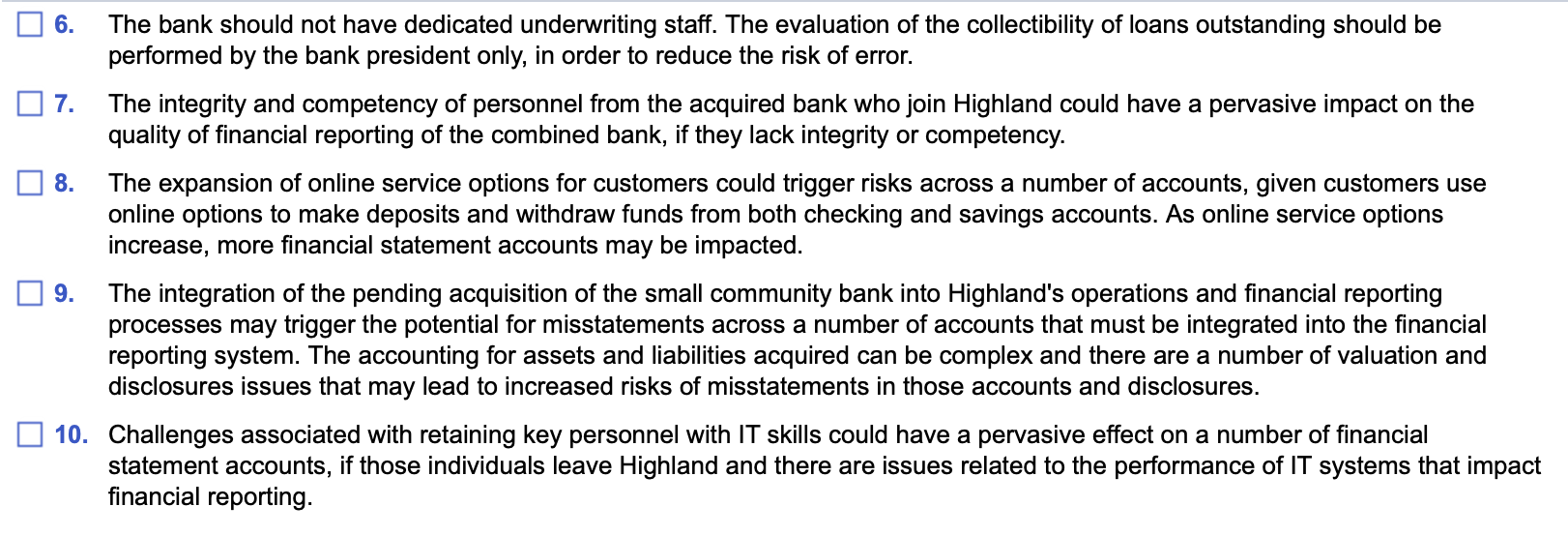 06. 7. the bank should not have dedicated underwriting staff. the evaluation of the collectibility of loans outstanding shoul