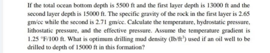 Solved If the total ocean bottom depth is 5500 ft and the | Chegg.com