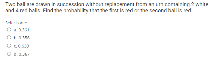 Solved Two Ball Are Drawn In Succession Without Replacement | Chegg.com