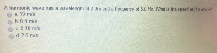 Solved a harmonic wave has a wavelength of 2.0m and a | Chegg.com