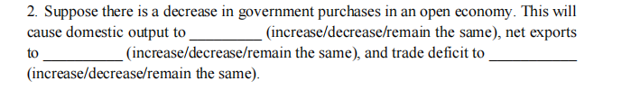 Solved 2. Suppose there is a decrease in government | Chegg.com