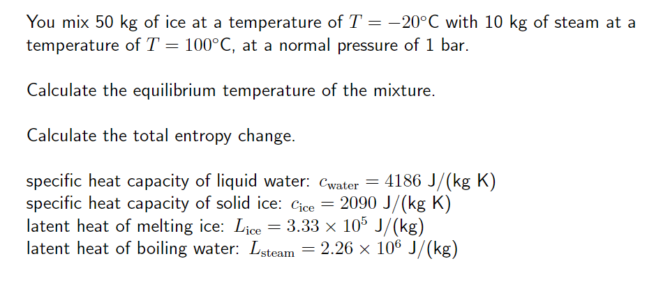 Solved You mix 50 kg of ice at a temperature of T20°C with | Chegg.com