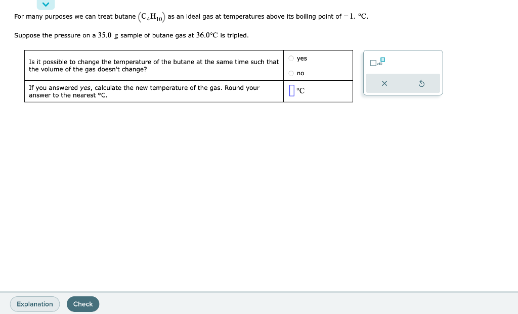 Solved For many purposes we can treat butane (C4H10) as an