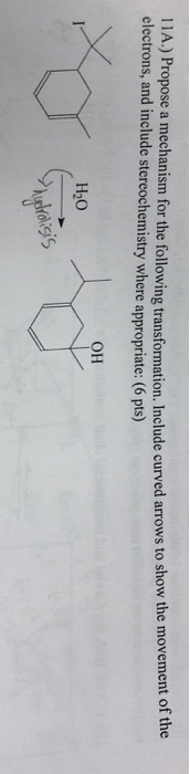 Solved Propose A Mechanism For The Following Transformation Chegg Com