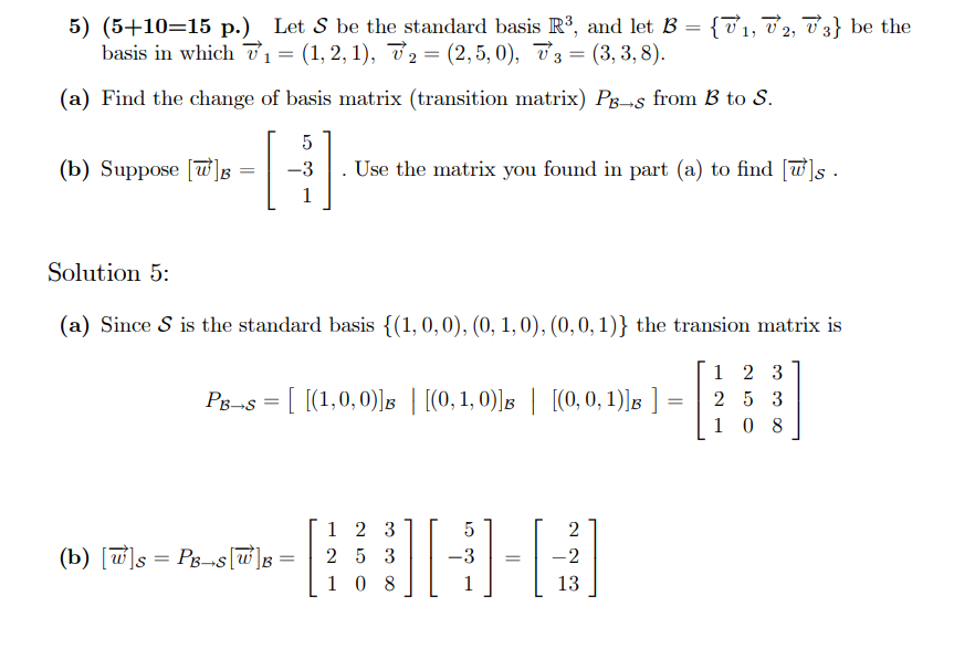 Solved 5)[531]=[2213].) ﻿Let S ﻿be the standard basis R3,