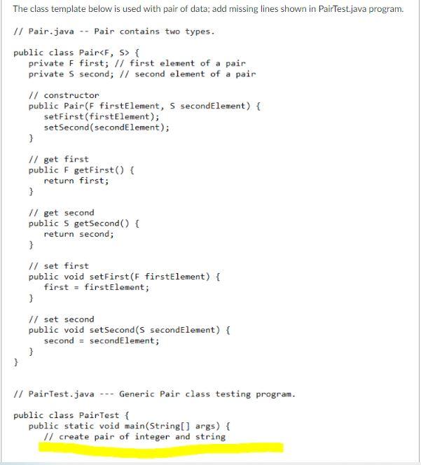 Solved The class template below is used with pair of data; | Chegg.com