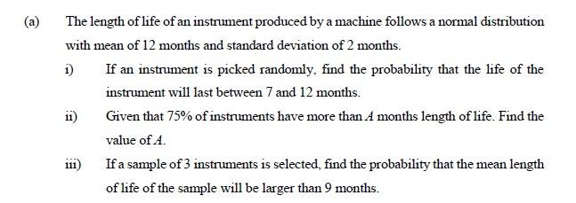 Solved (a) The length of life of an instrument produced by a | Chegg.com