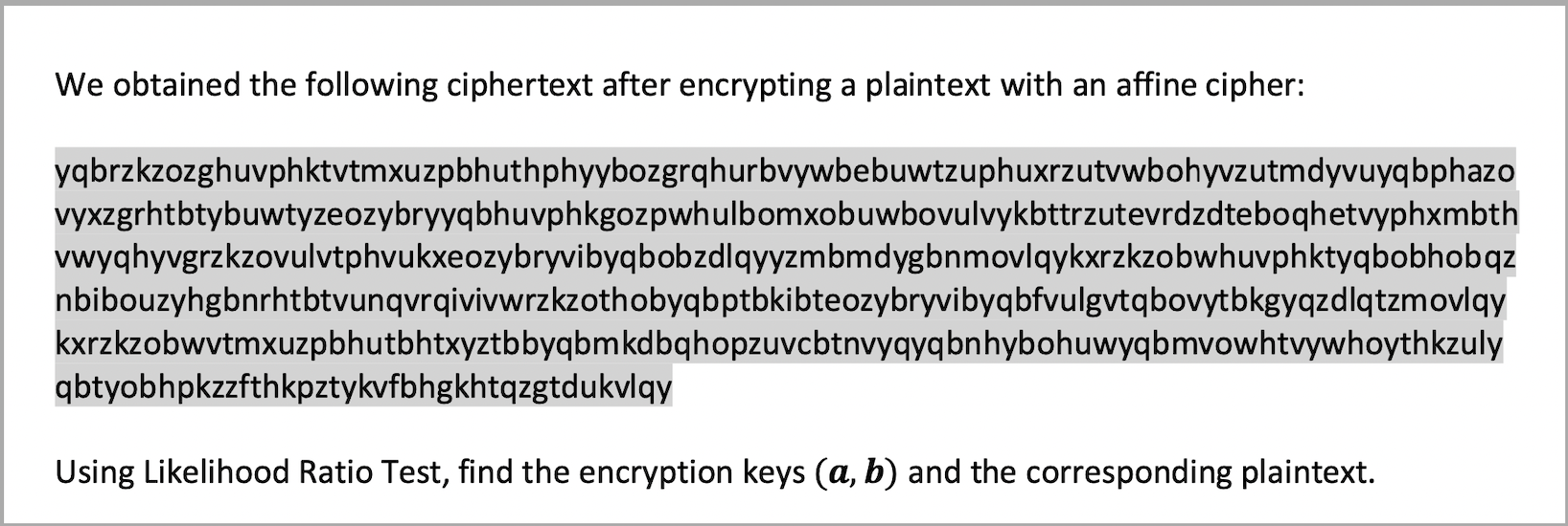 Solved We Obtained The Following Ciphertext After Encrypting | Chegg.com