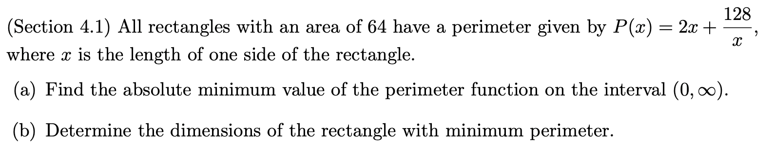 find a formula for the described function.a rectangle... Solved (Section 4.1) All rectangles with an area of 64 have | Chegg.com