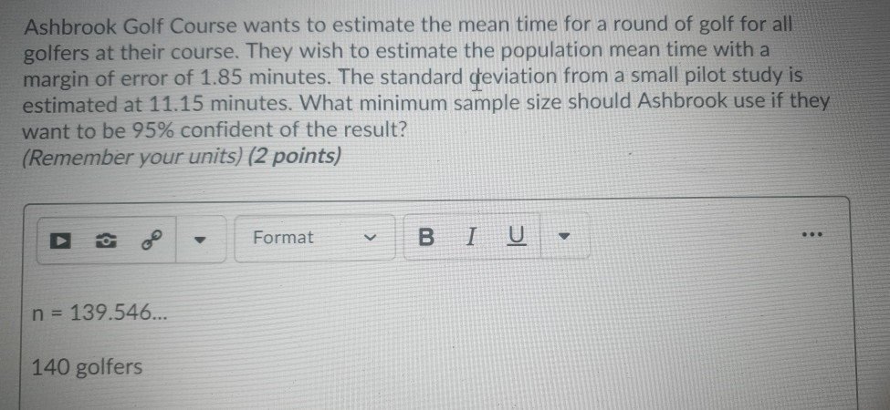 Solved Ashbrook Golf Course wants to estimate the mean time Chegg com Solved Ashbrook Golf Course wants to estimate the mean time Chegg com