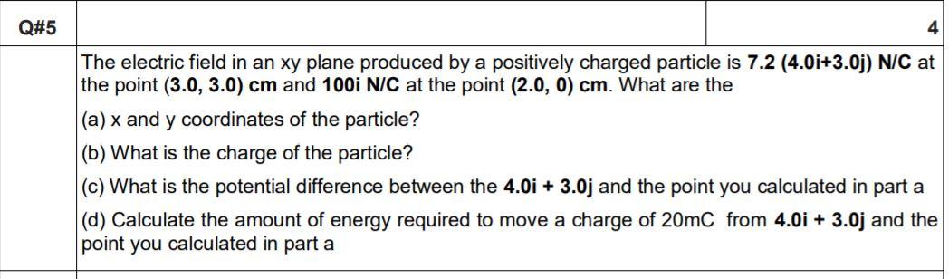 Solved Q#5 4 The electric field in an xy plane produced by a | Chegg.com