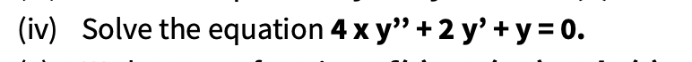 \( 4 x y^{\prime \prime}+2 y^{\prime}+y=0 \)