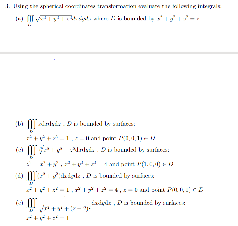 Solved 3. Using the spherical coordinates transformation | Chegg.com