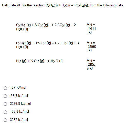 Solved Calculate H for the reaction C2H4 g H2 g C2H4