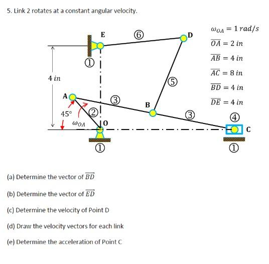 Solved 5. Link 2 Rotates At A Constant Angular Velocity. (a) | Chegg.com