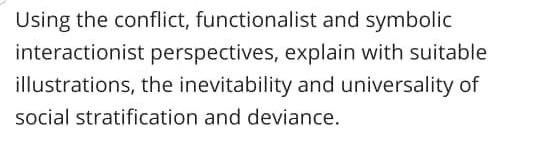 Solved Using The Conflict, Functionalist And Symbolic | Chegg.com