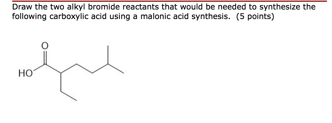 Solved Draw The Two Alkyl Bromide Reactants That Would Be 