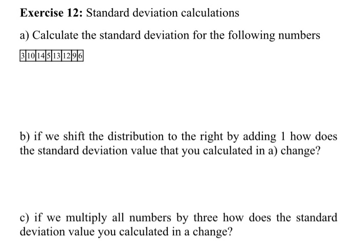 Solved Exercise 12: Standard deviation calculations a) | Chegg.com