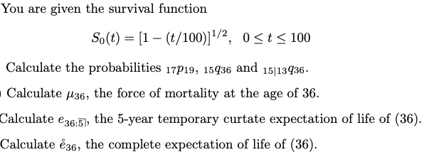 Solved You are given the survival function So(t) = [1 – | Chegg.com