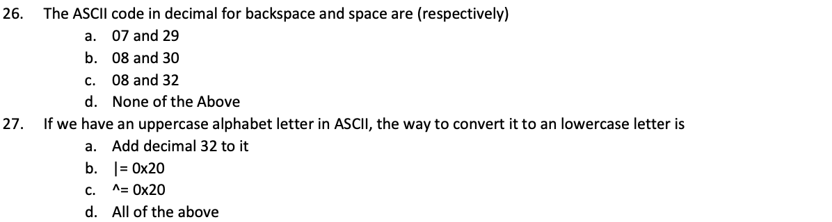 Solved 26. The ASCII code in decimal for backspace and space | Chegg.com