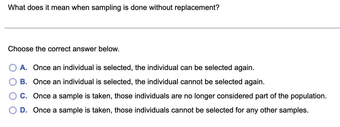 Solved What does it mean when sampling is done without | Chegg.com