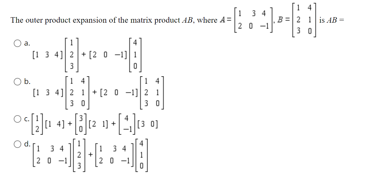 Solved The outer product expansion of the matrix product AB, | Chegg.com