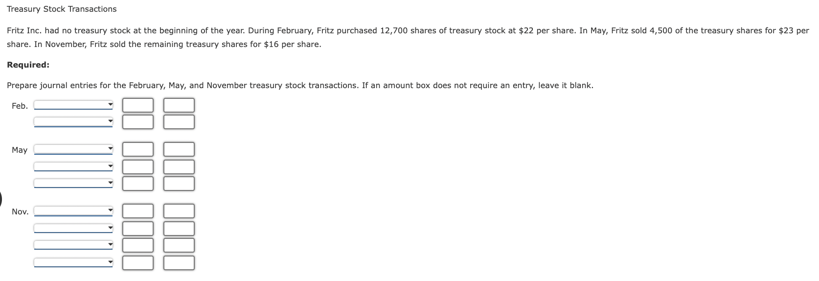 Solved Treasury Stock Transactions Fritz Inc. had no | Chegg.com