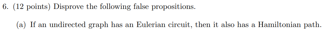 Solved 6. (12 Points) Disprove The Following False | Chegg.com