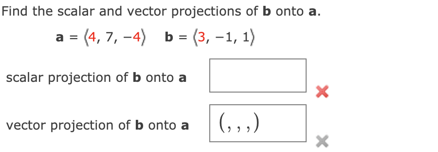 Solved Find The Scalar And Vector Projections Of B Onto A. A | Chegg.com