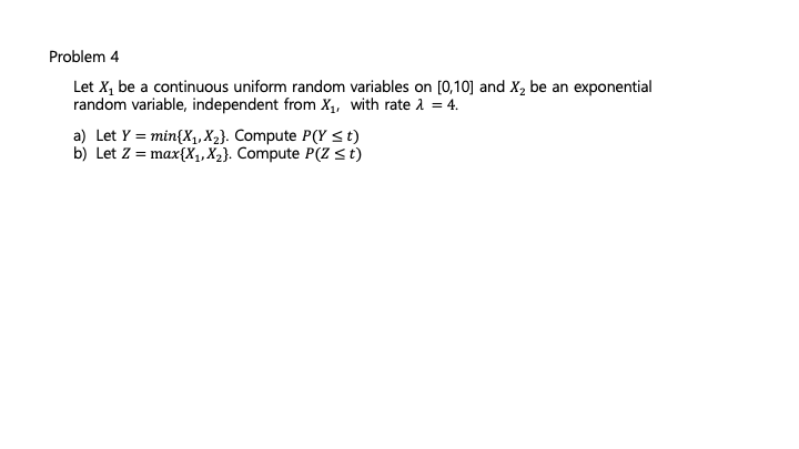 Solved Problem 4 Let X, Be A Continuous Uniform Random | Chegg.com