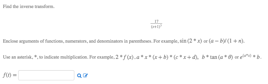 Solved Find the inverse transform. 17 (s+1) Enclose | Chegg.com