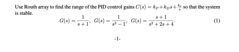 Solved Use Routh Array To Find The Range Of The PID Control | Chegg.com